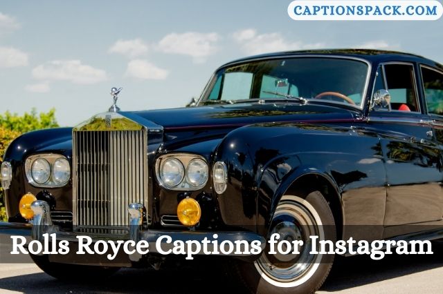 Rolls Royce Captions for Instagram