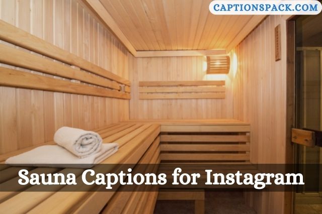 Sauna Captions for Instagram