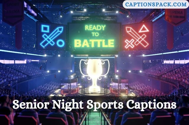 Senior Night Sports Captions for Instagram