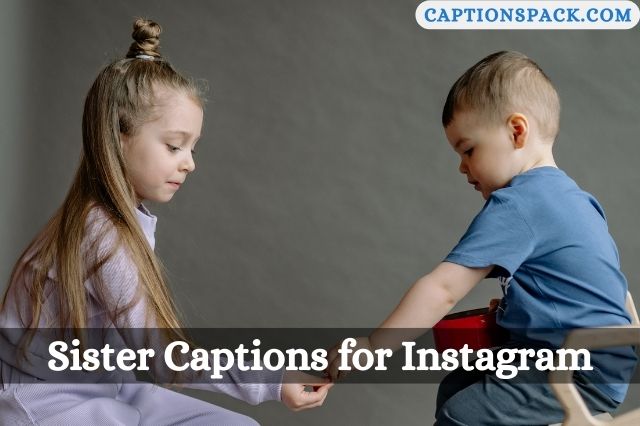 Sister Captions for Instagram