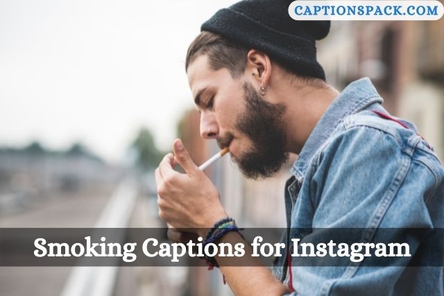 Smoking Captions for Instagram