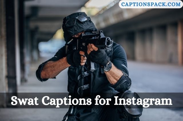 Swat Captions for Instagram