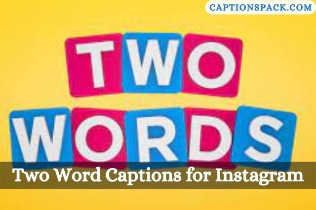 Two Word Captions for Instagram