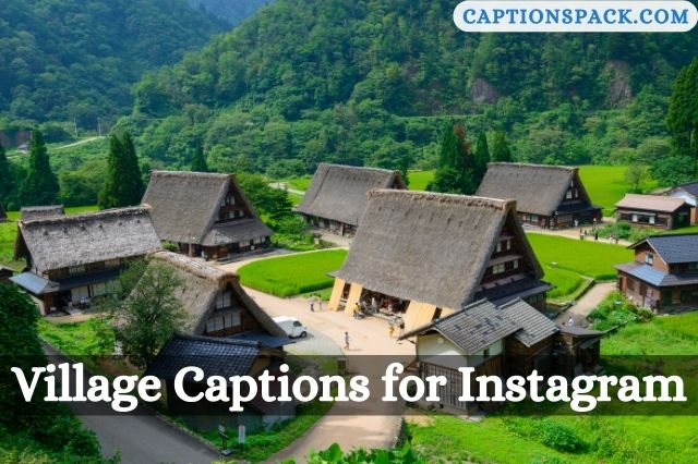 Village Captions for Instagram