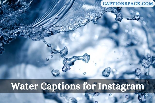 Water Captions for Instagram