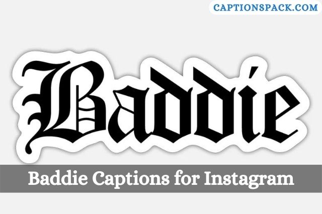 Baddie Captions for Instagram
