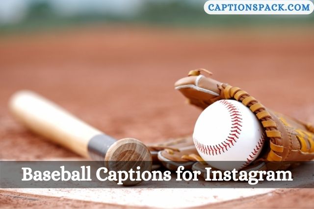 Baseball Captions for Instagram