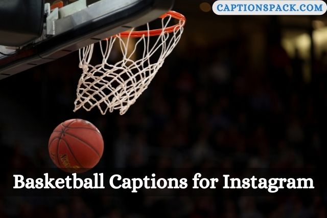 Basketball Captions for Instagram