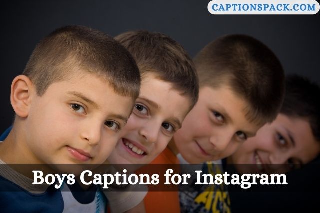 Boys Captions for Instagram