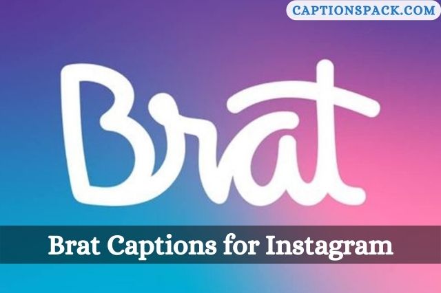 Brat Captions for Instagram