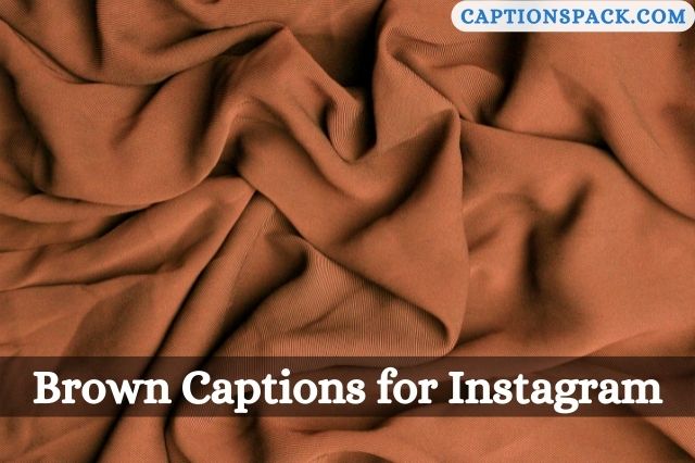 Brown Captions for Instagram