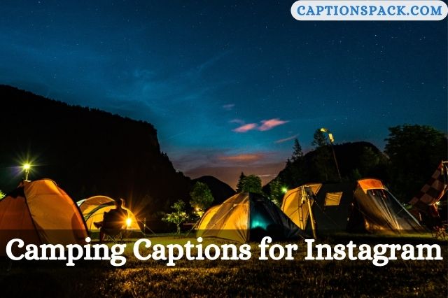 Camping Captions for Instagram