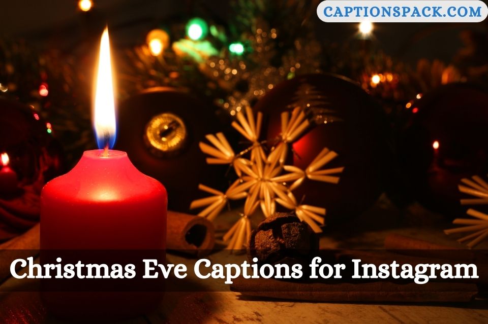 Christmas Eve Captions for Instagram