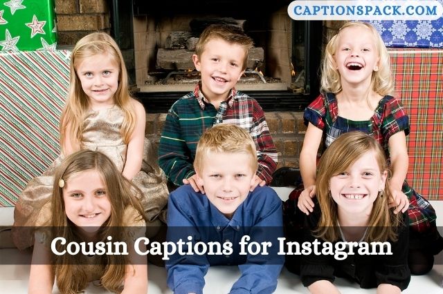 Cousin Captions for Instagram
