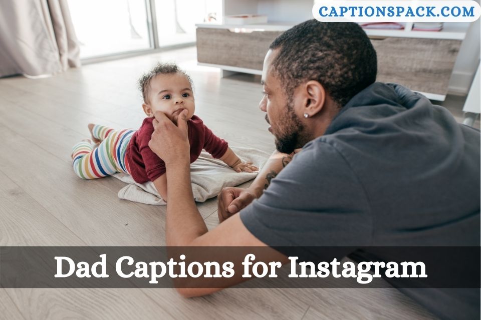 Dad Captions for Instagram