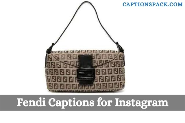 Fendi Captions for Instagram