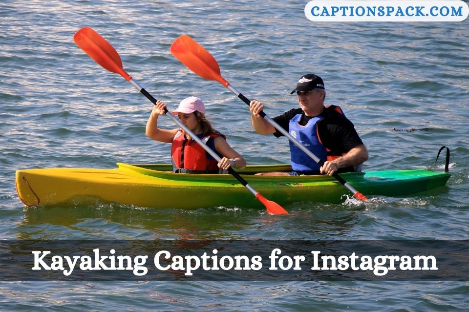 Kayaking Captions for Instagram