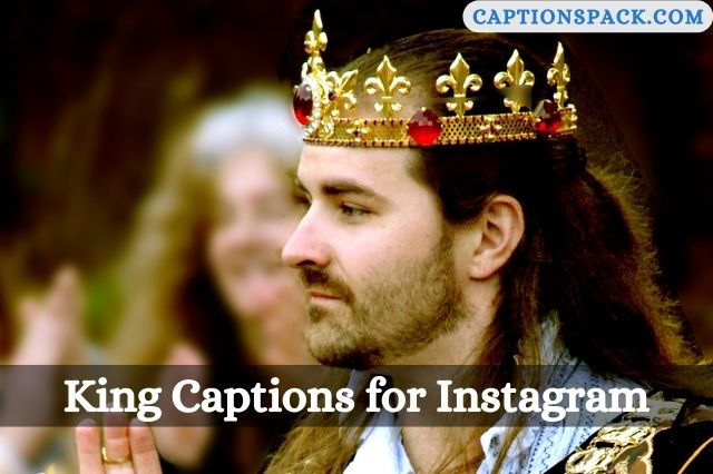 King Captions for Instagram