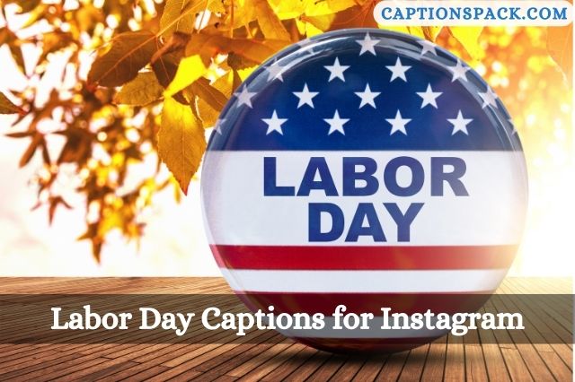 Labor Day Captions for Instagram