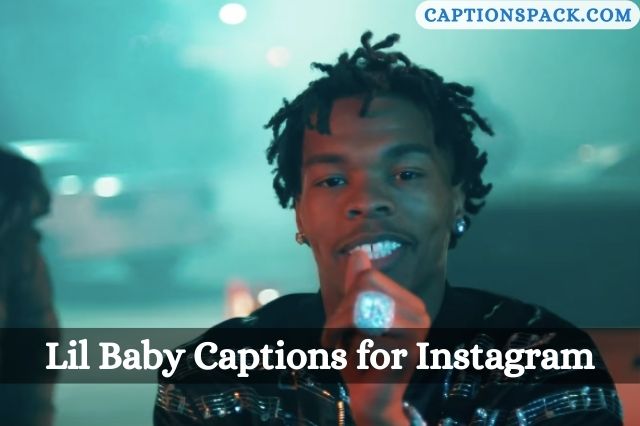 Lil Baby Captions for Instagram