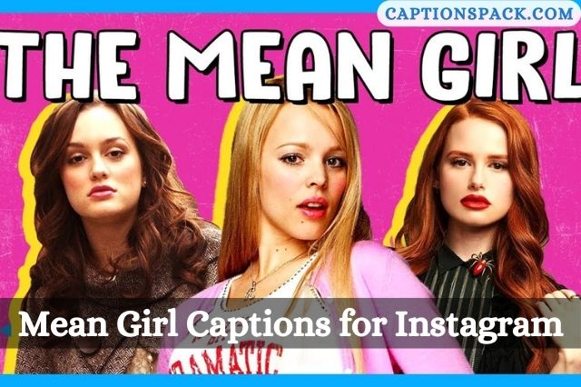 Mean Girl Captions for Instagram