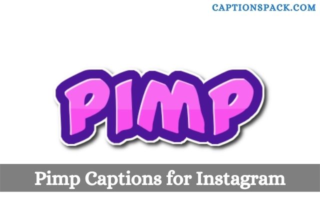 Pimp Captions for Instagram