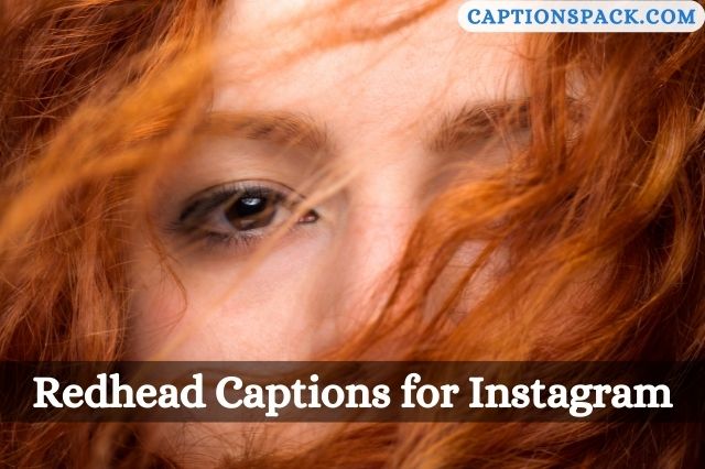 Redhead Captions for Instagram
