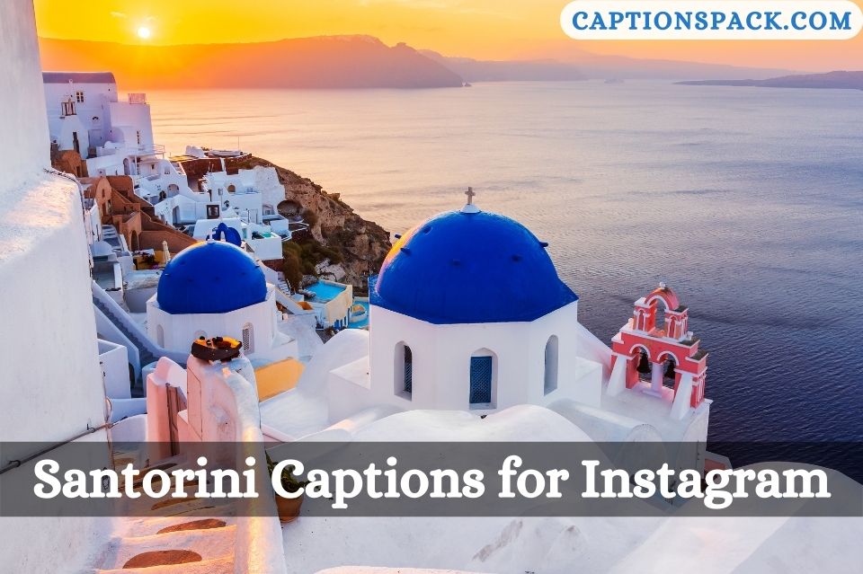 Santorini Captions for Instagram