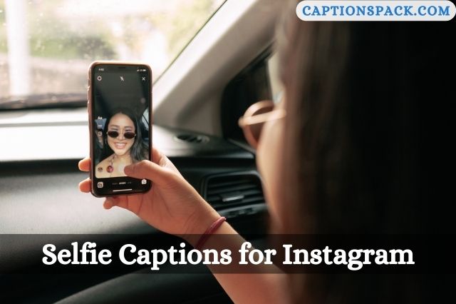Selfie Captions for Instagram