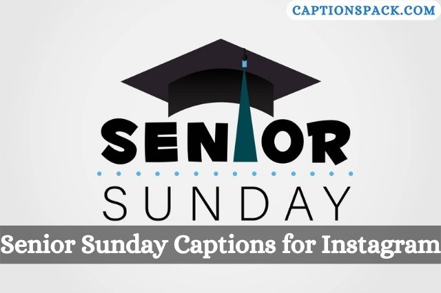 Senior Sunday Captions for Instagram
