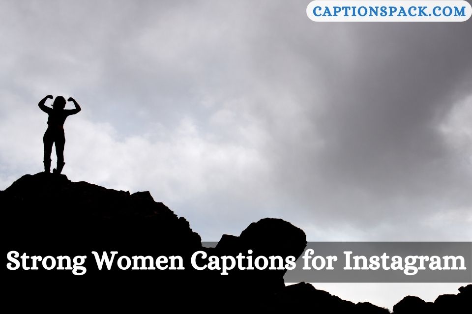 Strong Women Captions for Instagram