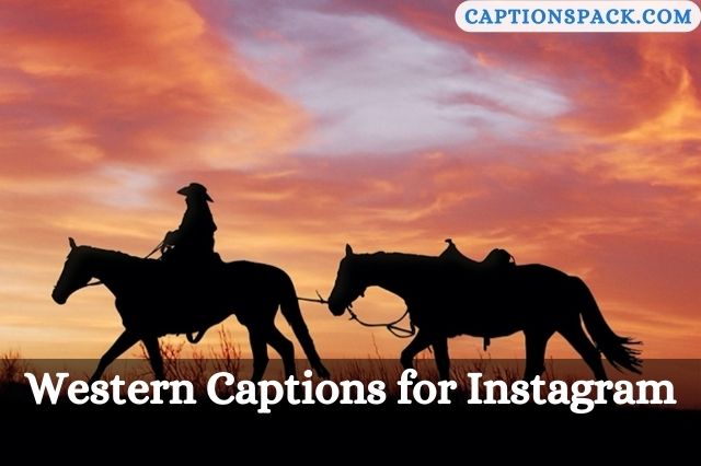 Western Captions for Instagram