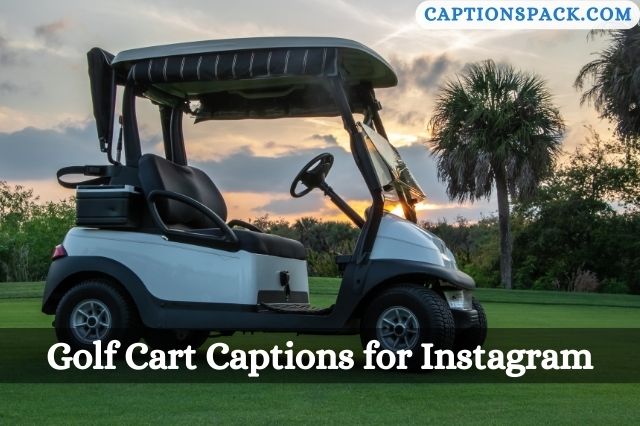 Golf Cart Captions for Instagram