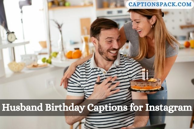 Husband Birthday Captions for Instagram
