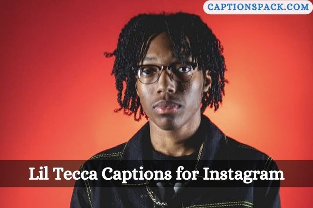 Lil Tecca Captions for Instagram
