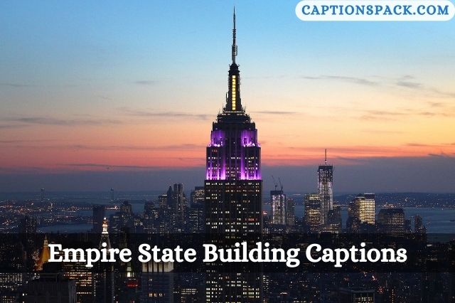 Empire State Building Captions for Instagram