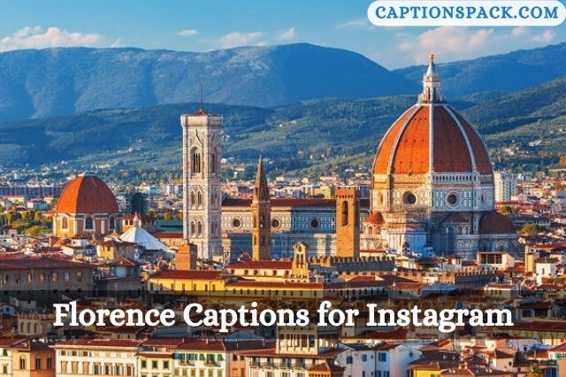 Florence Captions for Instagram