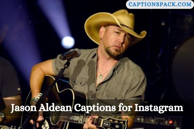 Jason Aldean Captions for Instagram