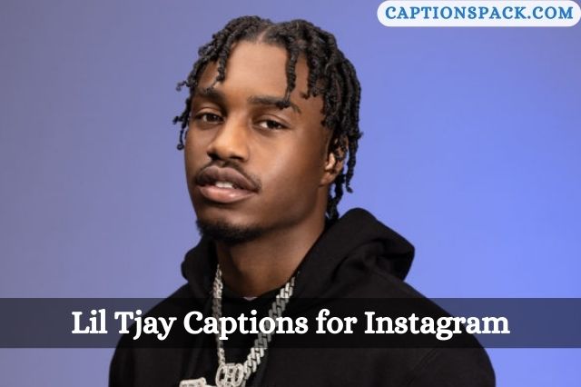 Lil Tjay Captions for Instagram