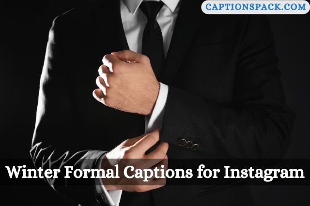Winter Formal Captions for Instagram