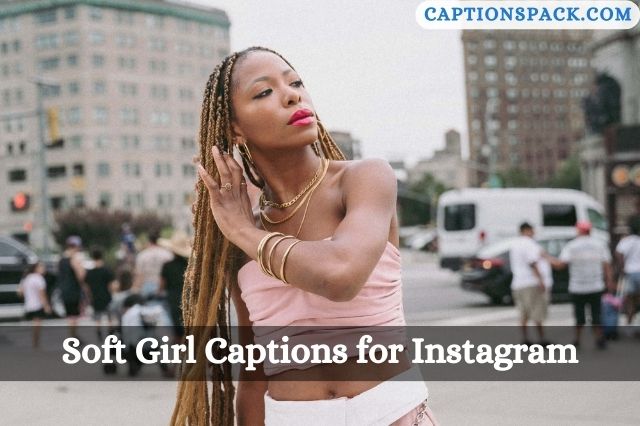 Soft Girl Captions for Instagram